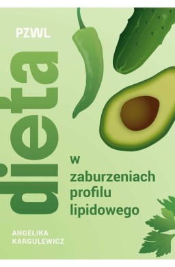 Dieta w zaburzeniach profilu lipidowego