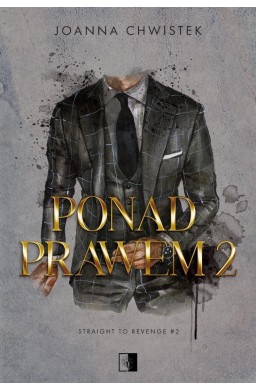 Straight to Revenge T.2 Ponad prawem 2
