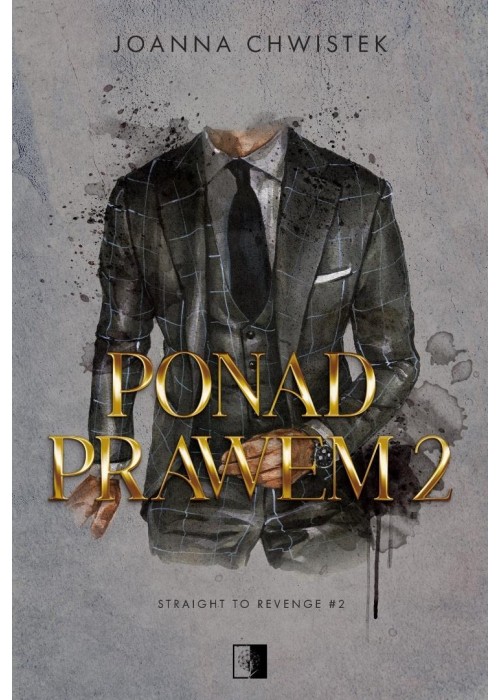 Straight to Revenge T.2 Ponad prawem 2