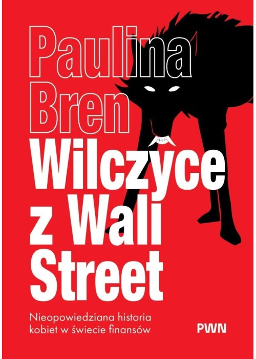 Wilczyce z Wall Street. Nieopowiedziana historia..