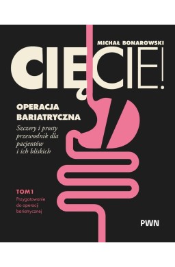 Cięcie! Operacja bariatryczna T.1