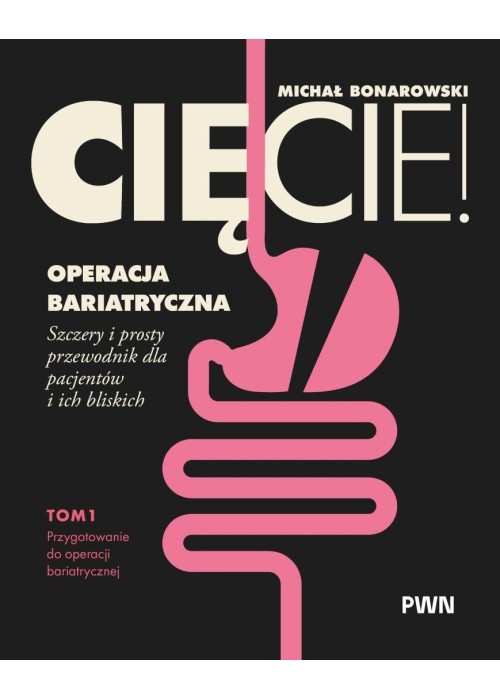 Cięcie! Operacja bariatryczna T.1