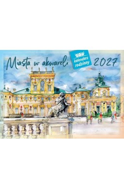 Kalendarz 2027 rodzinny Miasta w akwareli