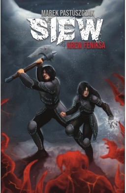 Saga Nienawiści T.1 Siew. Krew Feniksa