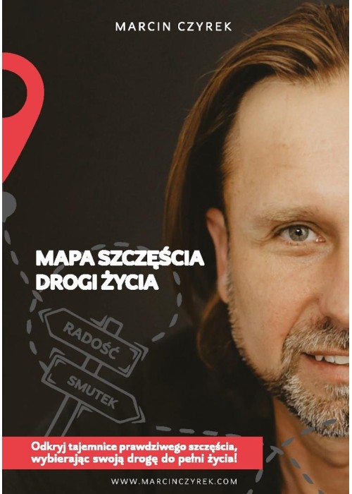Mapa szczęścia. Drogi życia