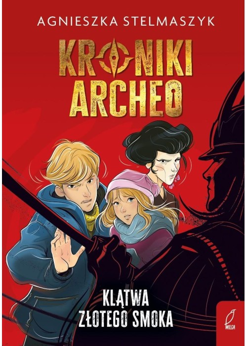 Kroniki Archeo T.4 Klątwa złotego smoka