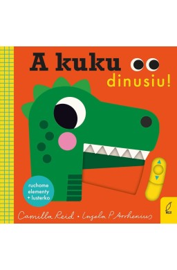 A kuku, dinusiu!