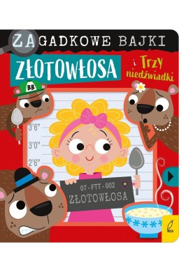 Zagadkowe bajki. Złotowłosa i trzy niedźwiadki