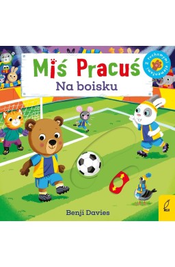 Miś Pracuś. Na boisku