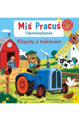 Miś Pracuś. Kłopoty z traktorem. Opowiadanie