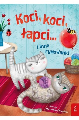Koci, koci łapci... i inne rymowanki