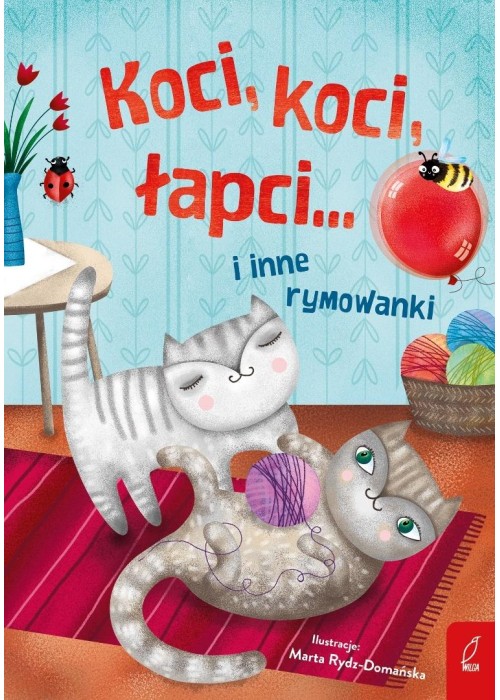 Koci, koci łapci... i inne rymowanki