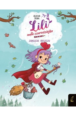 Lili, mała czarodziejka T.2 Zaklęcie deszczu