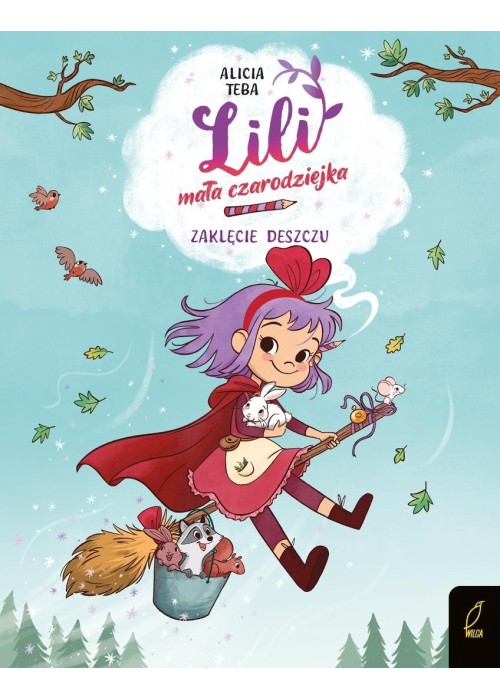 Lili, mała czarodziejka T.2 Zaklęcie deszczu