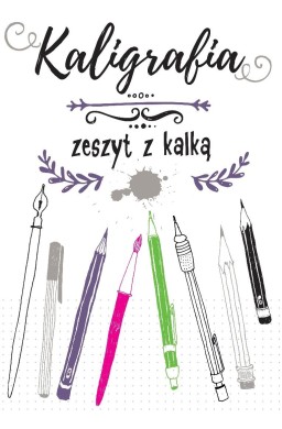 Kaligrafia. Zeszyt z kalką