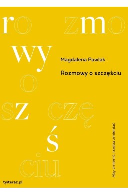Rozmowy o szczęściu
