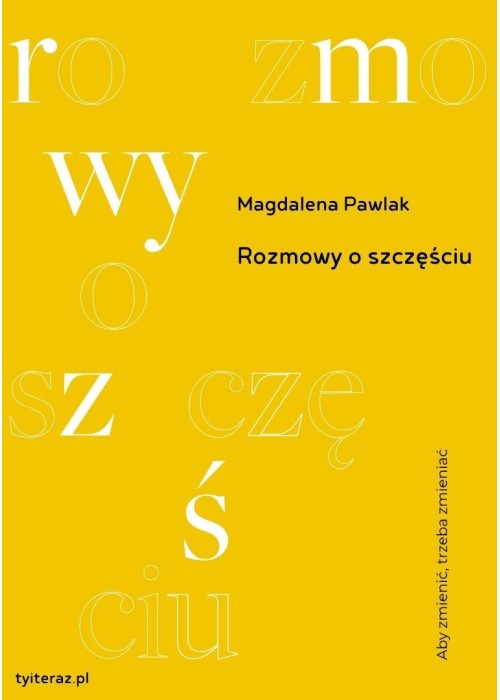 Rozmowy o szczęściu