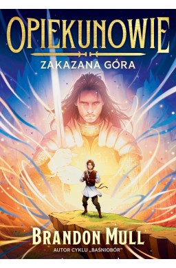 Opiekunowie T.1 Zakazana góra