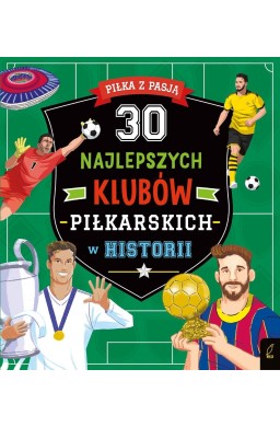 30 najlepszych klubów piłkarskich w historii