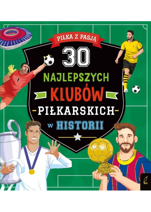 30 najlepszych klubów piłkarskich w historii