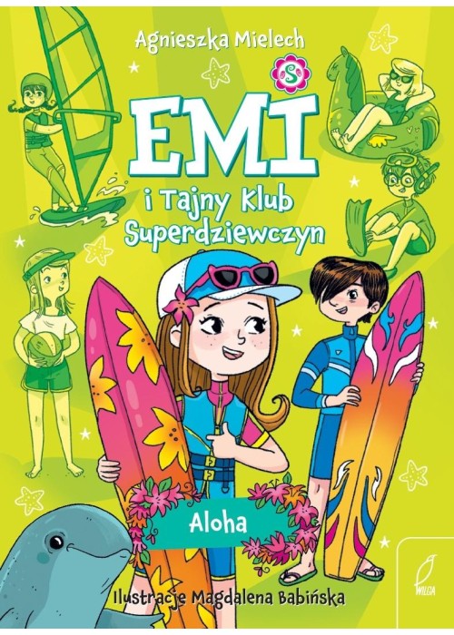 Emi i Tajny Klub Superdziewczyn. Aloha