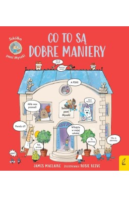 Szkółka pani Myszki. Co to są dobre maniery