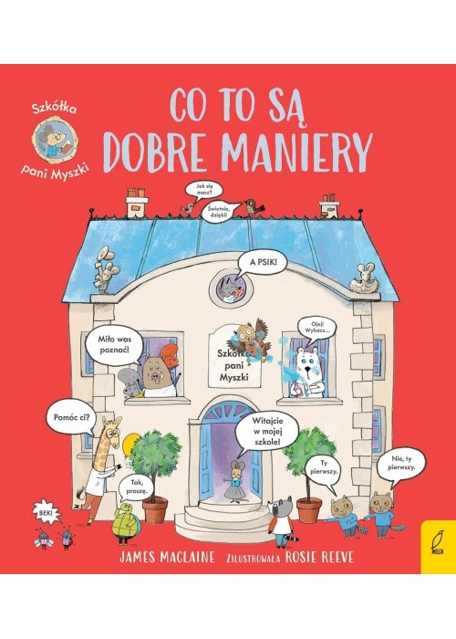 Szkółka pani Myszki. Co to są dobre maniery