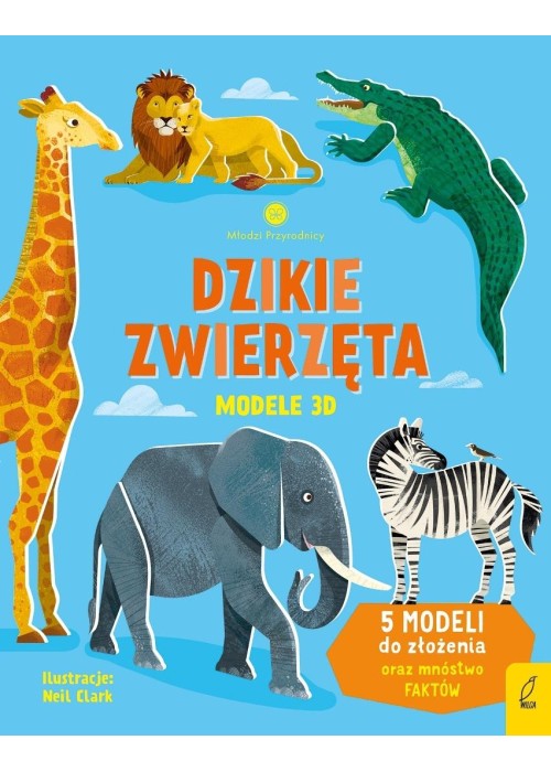 Młodzi przyrodnicy. Dzikie zwierzęta. Modele 3D