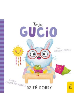 To ja, Gucio! Dzień dobry