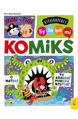 Książkożercy. Sylabami. Komiks. Mimi i Pigi