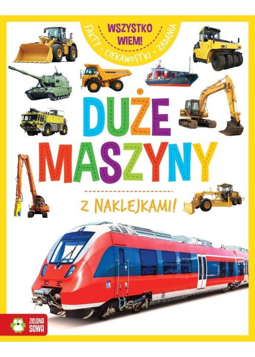 Wszystko wiem! Duże maszyny