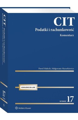 CIT. Komentarz. Podatki i rachunkowość w.17