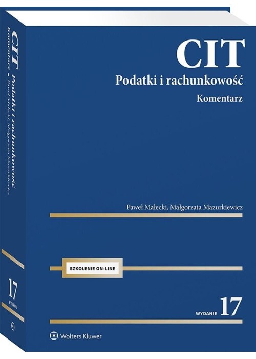 CIT. Komentarz. Podatki i rachunkowość w.17