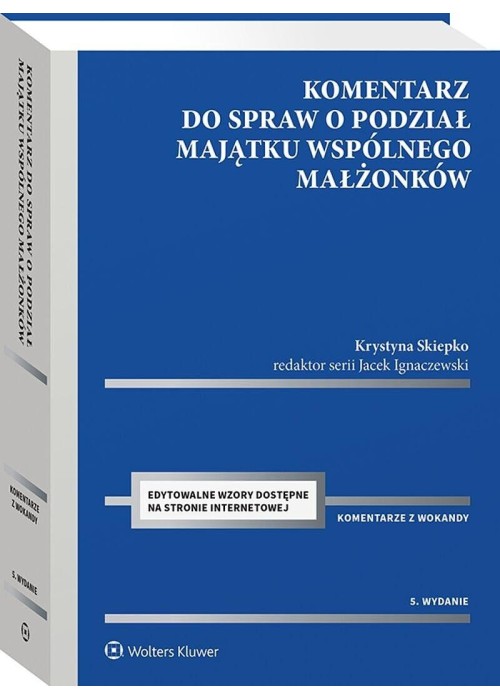 Komentarz do spraw o podział majątku wspólnego...