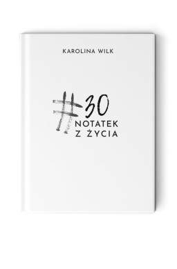 30 notatek z życia