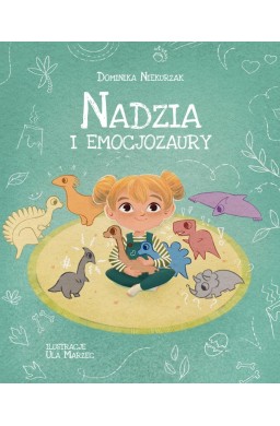 Emocjozaury T.1 Nadzia i Emocjozaury