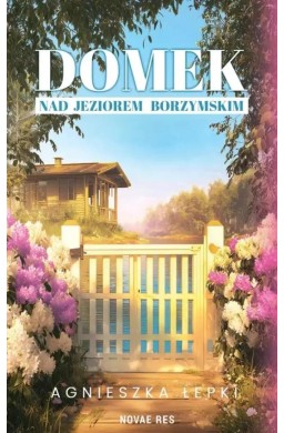 Domek nad Jeziorem Borzymskim