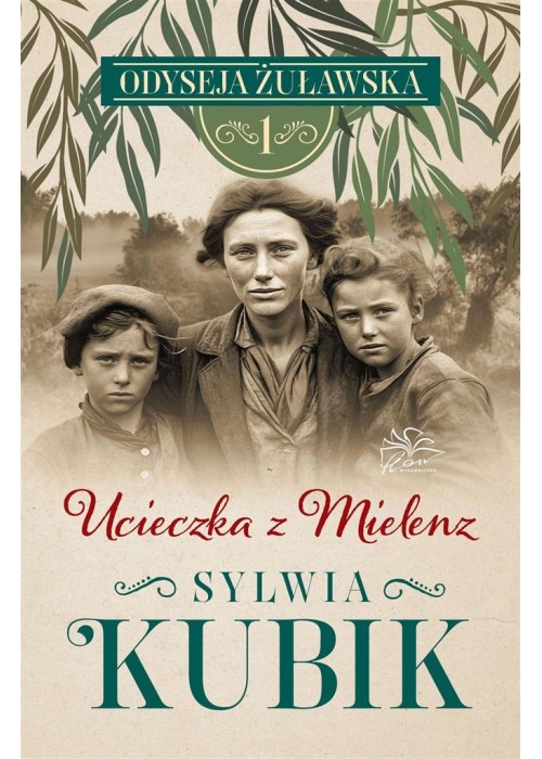 Odyseja żuławska T.1 Ucieczka z Mielenz