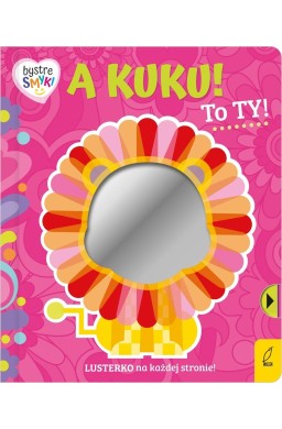 Bystre smyki. A kuku! To ty!
