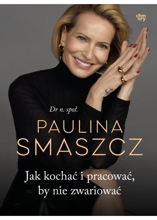 Jak kochać i pracować, by nie zwariować