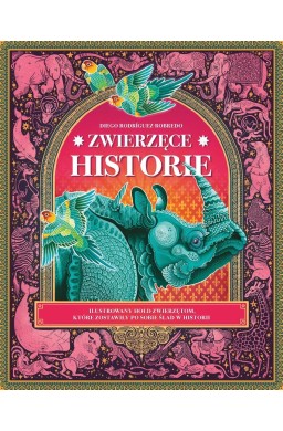 Zwierzęce historie. Ilustrowany hołd zwierzętom...