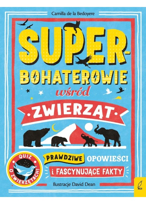 Superbohaterowie wśród zwierząt