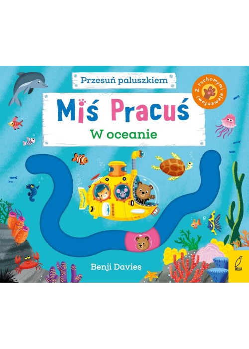 Miś Pracuś. Przesuń paluszkiem. W oceanie