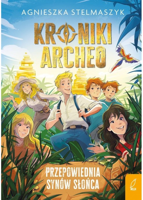 Kroniki Archeo T.7 Przepowiednia Synów Słońca