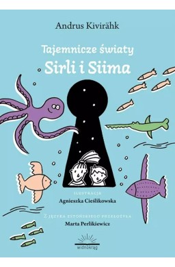 Tajemnicze światy Siima i Sirli