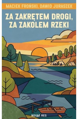 Za zakrętem drogi, za zakolem rzeki