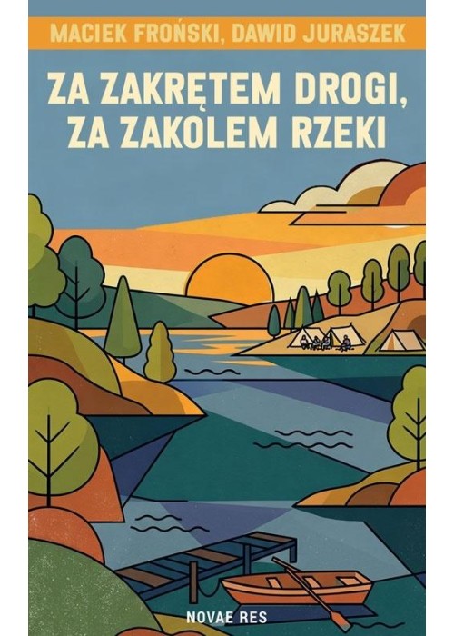 Za zakrętem drogi, za zakolem rzeki