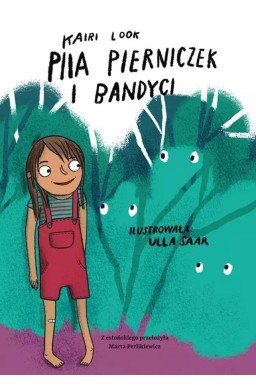 Piia Pierniczek i bandyci