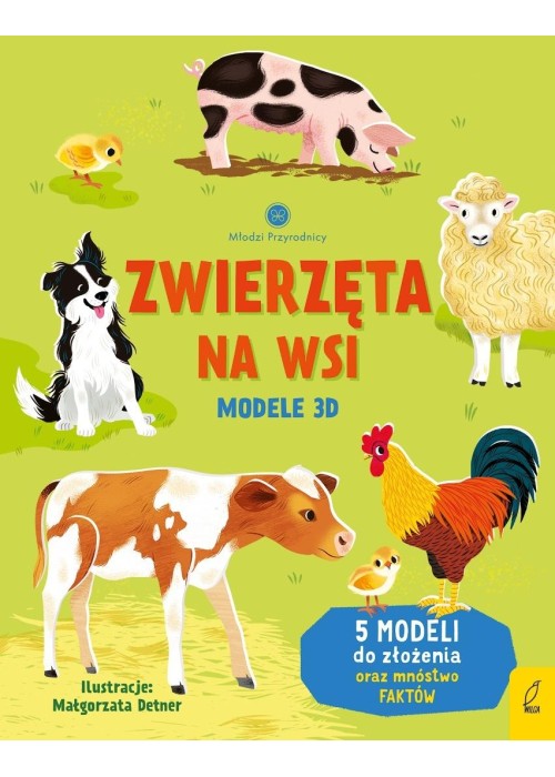 Młodzi przyrodnicy. Zwierzęta na wsi. Modele 3D