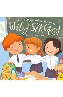 Witaj, szkoło!
